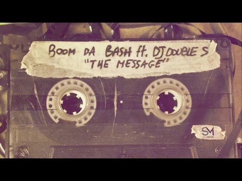 BOOMDABASH Feat. DJ Double S - THE MESSAGE (Street Video)