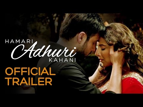 Hamari Adhuri Kahani Movie Trailer.