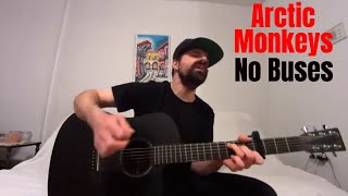No Buses - Arctic Monkeys [Acoustic Cover by Joel Goguen]