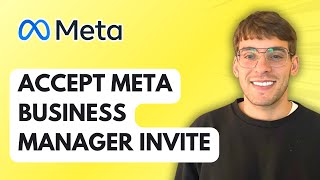 How to Accept Meta Business Manager Invite [2026 Full Guide]
