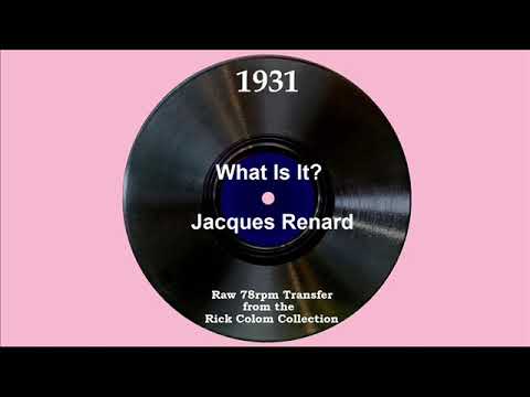1931 Jacques Renard - What Is It? (Paul Small, vocal)