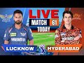 LIVE IPL 2025 LSG Vs SRH Live Cricket Match Score Commentary Lucknow Vs Hyderabad Live Match
