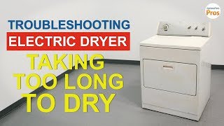 Electric Dryer Not Drying or Taking Too Long - Top 7 Reasons & Fixes