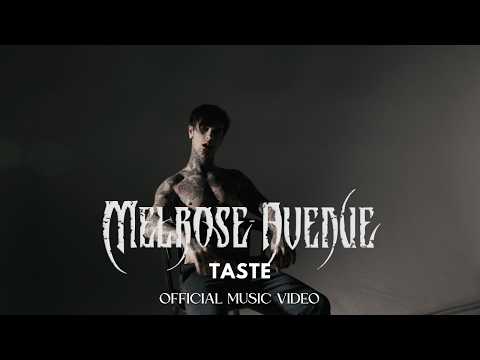 Melrose Avenue - TASTE [Official Music Video]