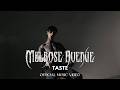 Melrose Avenue - TASTE [Official Music Video]