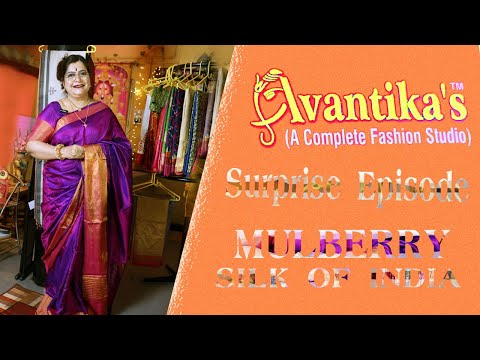 MULBERRY SILK OF INDIA  #   SURPRISE EPISODE