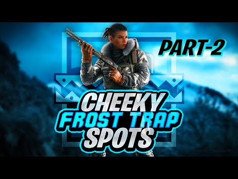Best FROST Trap spots on ALL Maps in Rainbow six siege - Part 2[2021]