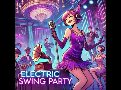 Electro Swing Party | The Best of Swing & Modern Beats🎶