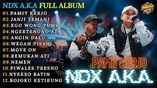 Download lagu FULL ALBUM VIDEO CLIP NDX A.K.A - PAMIT KERJO - JANJI TEMANI - EGO WONG TUWO - NGERTENONO ATI mp3
