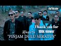 WAGISTA-PINJAM DULU SERATUS || Mon Maaf(OFFICIAL MUSIC VIDEO) FULL VERSION