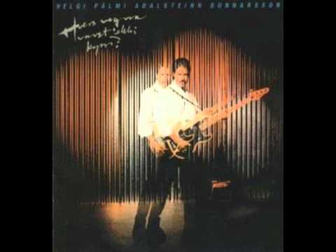 Pálmi Gunnarsson - Hvers vegna varst´ekki kyrr