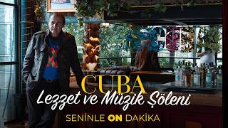 A Cuban Night in the Heart of Istanbul | Ten Minutes With You - Season 8, Episode 9