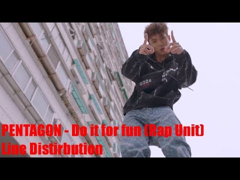 PENTAGON - Do it for fun (Rap Unit) Line Distribution