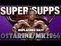 OSTARINE/MK2866| SUPER SUPPLEMENTS EXPLAINED EASY #ostarine#cardinine #supersupplements