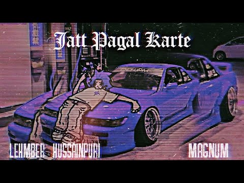 Ni jatt pagal karte |Lehmber Hussainpuri X Magnum #latestpunjabisong