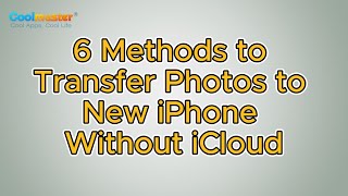 How to Transfer Photos to New iPhone Without iCloud in 6 Methods