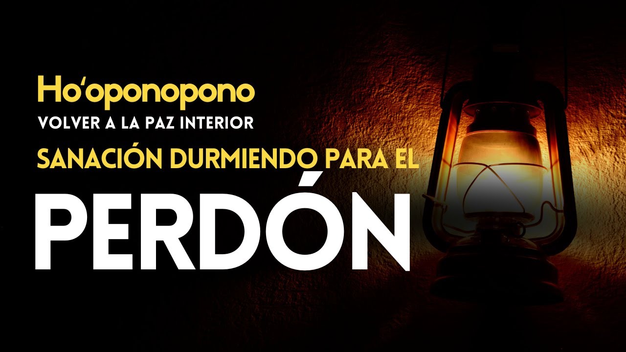 HOOPONOPONO 😇 Perdono, me Perdono, pido Perdón y soy libre 💤 SANACIÓN DURMIENDO🎧