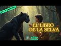 EL TIGRE DUENDE Cap 17 El Libro De La Selva Ryudiard Kipling Crónicas Inauditas