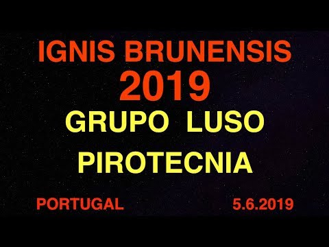 Ignis Brunensis 2019 - 5.6. GRUPO LUSO PIROTECNIA (4K/HD)