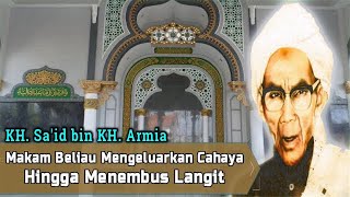Download lagu Kisah Karomah Dan Kewalian KH Sa'id bin KH Armia Pengasuh Pondok Pesantren Attauhidiyyah Giren mp3
