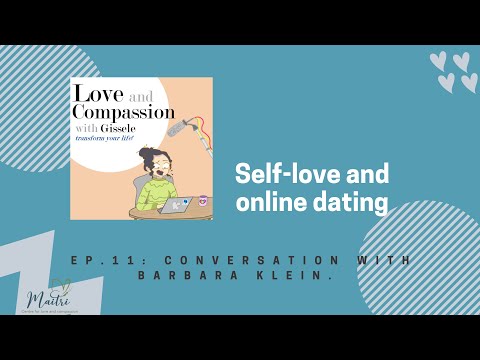 , title : 'The Love and Compassion Podcast: conversation with Barbara Klein on Self Love and Online Dating'