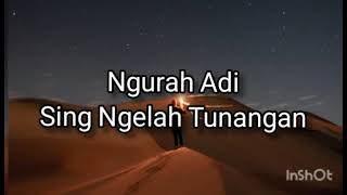 Download lagu Ngurah Adi - Sing Ngelah Tunangan. mp3