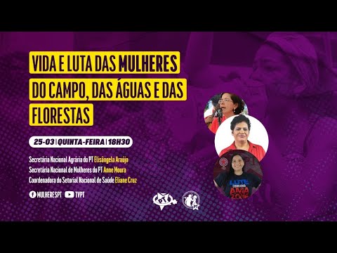 #aovivo​ | Debate Vida e Luta das mulheres do campo, das águas e das florestas | tvPT