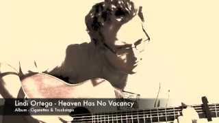 Heaven Has No Vacancy - Lindi Ortega