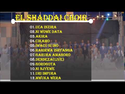 El Shaddai Choir Rwanda mix playlist