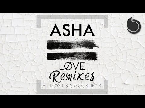 Asha Ft. Loyal & Sigourney K - Løve (Joinnus Remix)