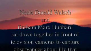 Conversations Barbara Marx Hubbard and Neale Donald Walsch