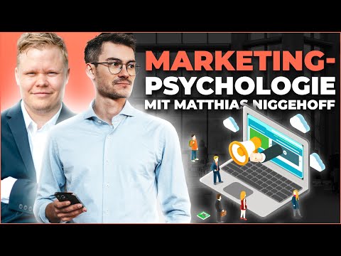 So funktioniert Psychologie im Marketing (Interview mit Matthias Niggehoff)