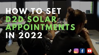 How To Set Door-to-Door Solar appointments in 2022 (Live training w/Roleplays)