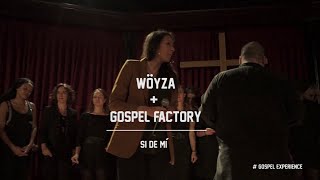 Wöyza + Gospel Factory / 
