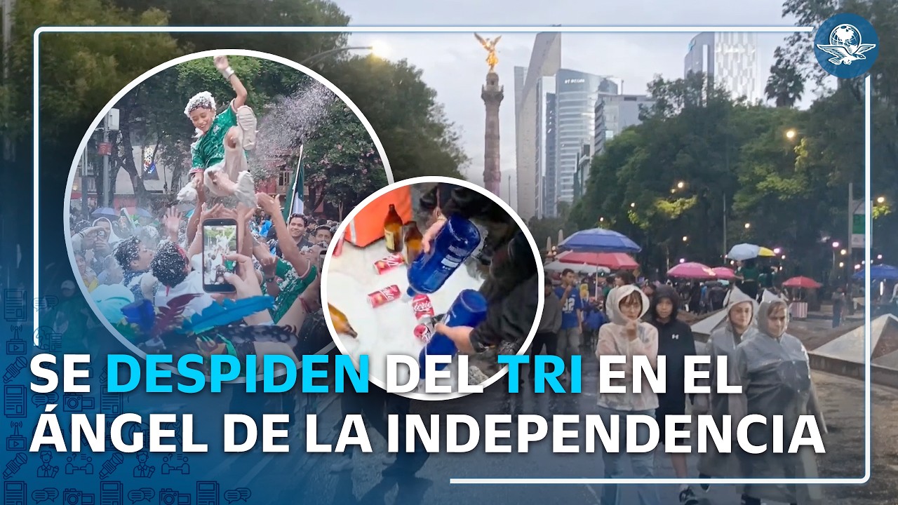 Fieles al Tri: Regresa la espuma y las porras al Ángel para despedir a la Selección