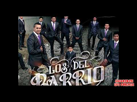 LOS DEL BARRIO MIX 2021 SUS MEJORES EXITOS EDI DJ REMIX