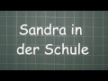 Sandra in der Schule