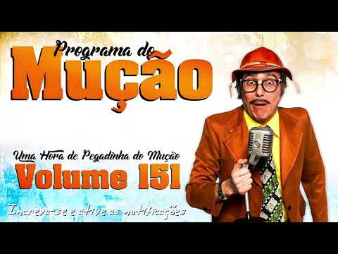 1 Hora de Pegadinhas do Mução - #Volume 151