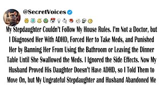My Stepdaughter Couldn’t Follow My House Rules. I’m Not a Doctor, but I Diagnosed Her With ADHD, ...