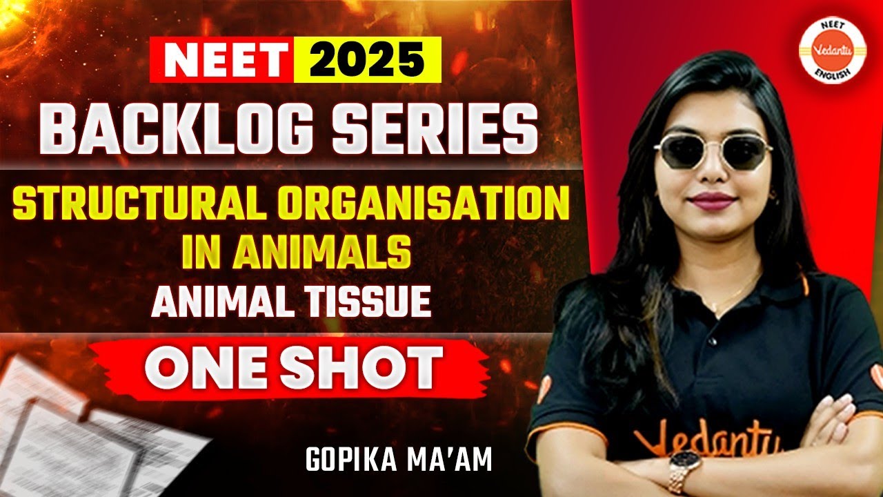 🔴 Structural Organisation In Animals - ONE SHOT | Biology Class 11 | Gopika Ma'am #neet2025