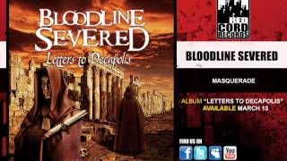 Bloodline Severed &quot;Masquerade&quot;