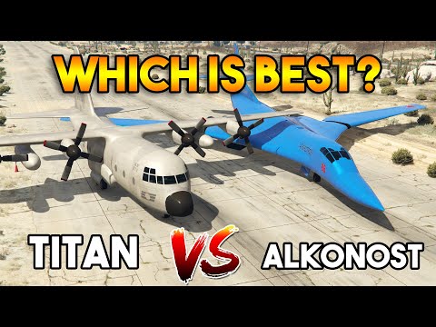 GTA 5 ONLINE : ALKONOST VS TITAN (WHICH IS BEST?)