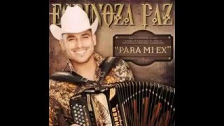 Ambiciosa   Espinoza Paz Estudio 2016 'Album Para Mi Ex' 2016
