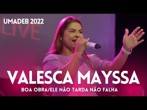Valesca Mayssa  - Boa Obra / Ele Não Tarda não falha