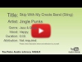Skip With My Creole Band Sting Jingle Punks Jazz Blues Happy YouTube Audio Library BGM