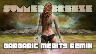 Seals & Crofts - Summer Breeze (Barbaric Merits Remix)