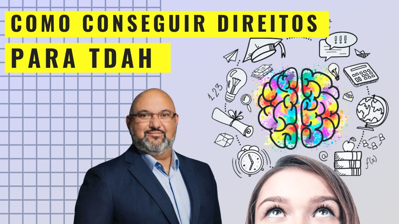 COMO CONSEGUIR DIREITOS PARA AS PESSOAS COM TDAH - #inss #tdah
