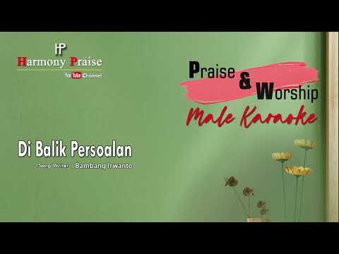 DI BALIK PERSOALAN (KARAOKE ROHANI MALE)