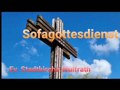 Sofagottesdienst Trinitatis 2021 in der Ev. Stadtkirche Wülfrath