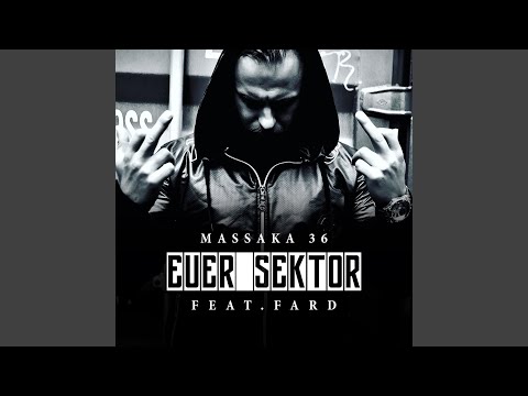 Euer Sektor (feat. Fard)